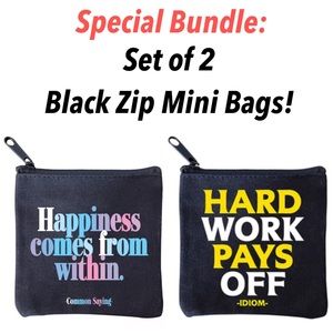 SPECIAL BUNDLE: Set of TWO 4.25” Quotable Positive Message Black Zip Mini Bags
